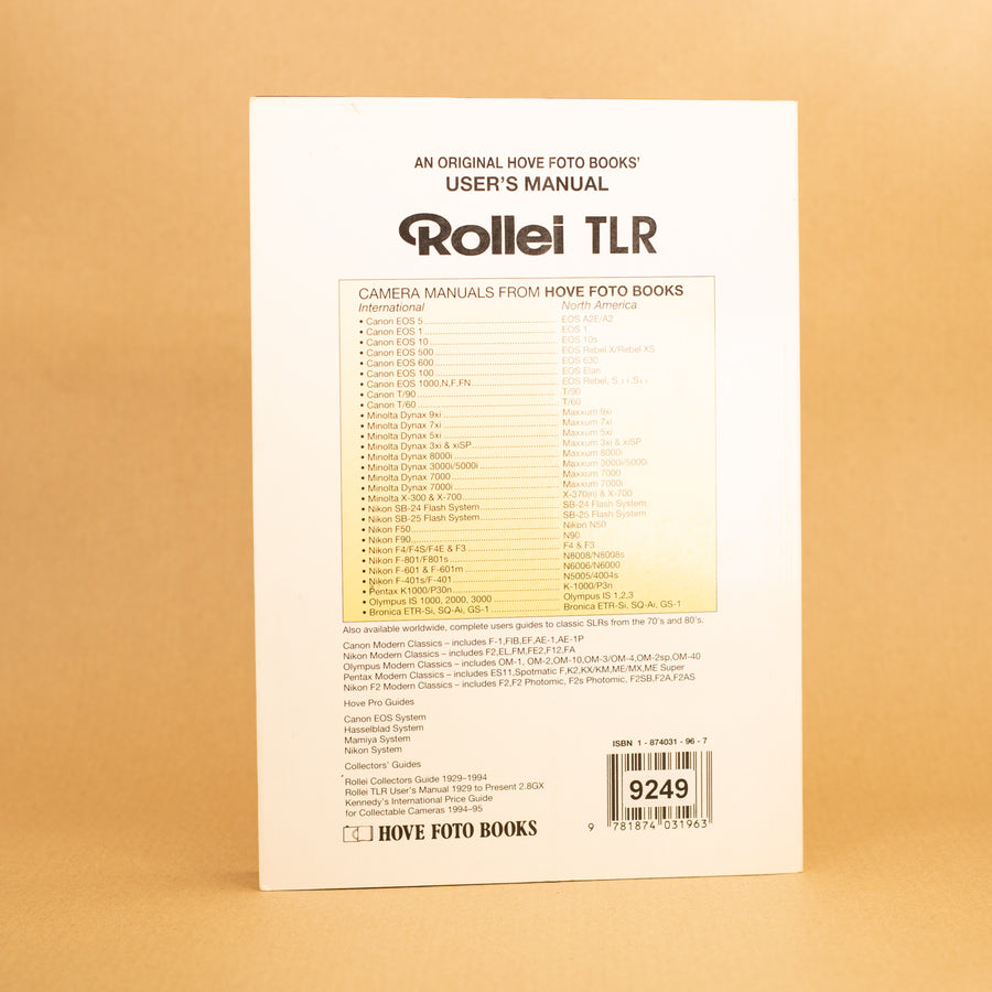 Complete Rollei TLR User's Manual 1929 to Present by Ian Parker